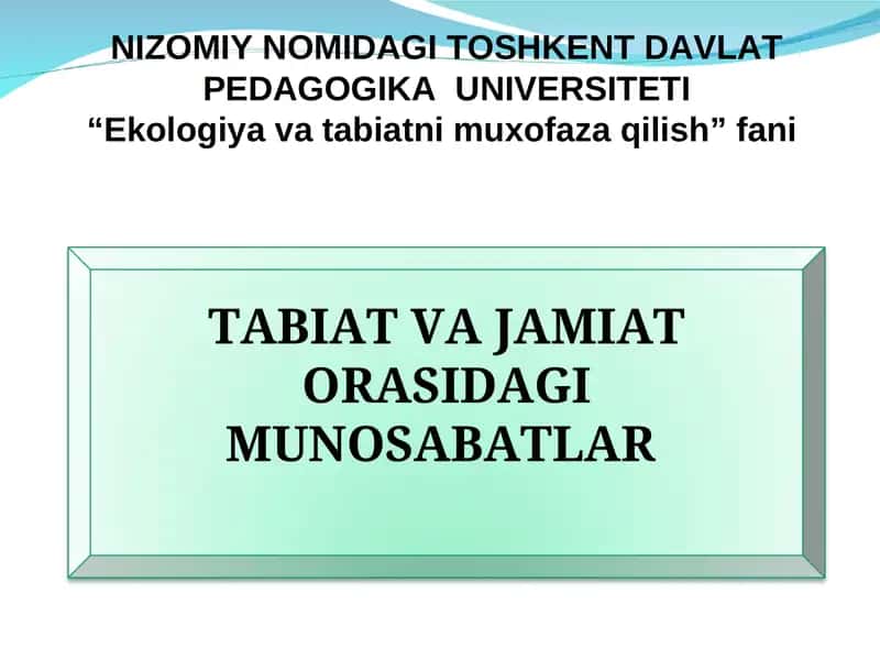 Ekologiya va tabiatni muxofaza qilish 1