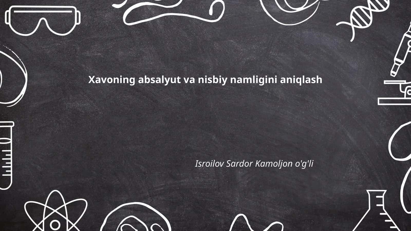 Xavoning absolyut va nisbiy namligini aniqlash 1