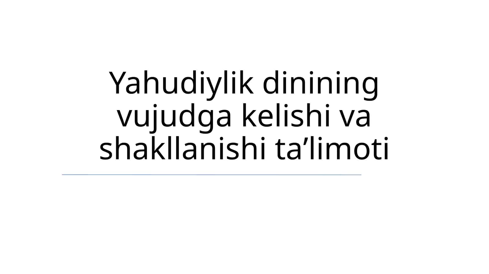 Yahudiylik dinining vujudga kelishi va shakllanishi taʼlimoti 1
