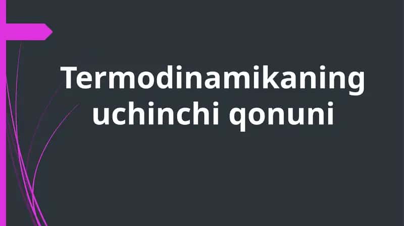Termodinamikaning uchinchi qonuni 1