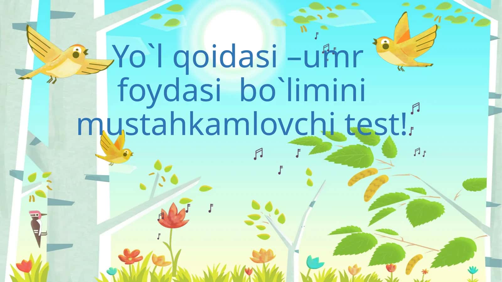 Yo`l qoidasi –umr foydasi bo`limini mustahkamlovchi test! 1