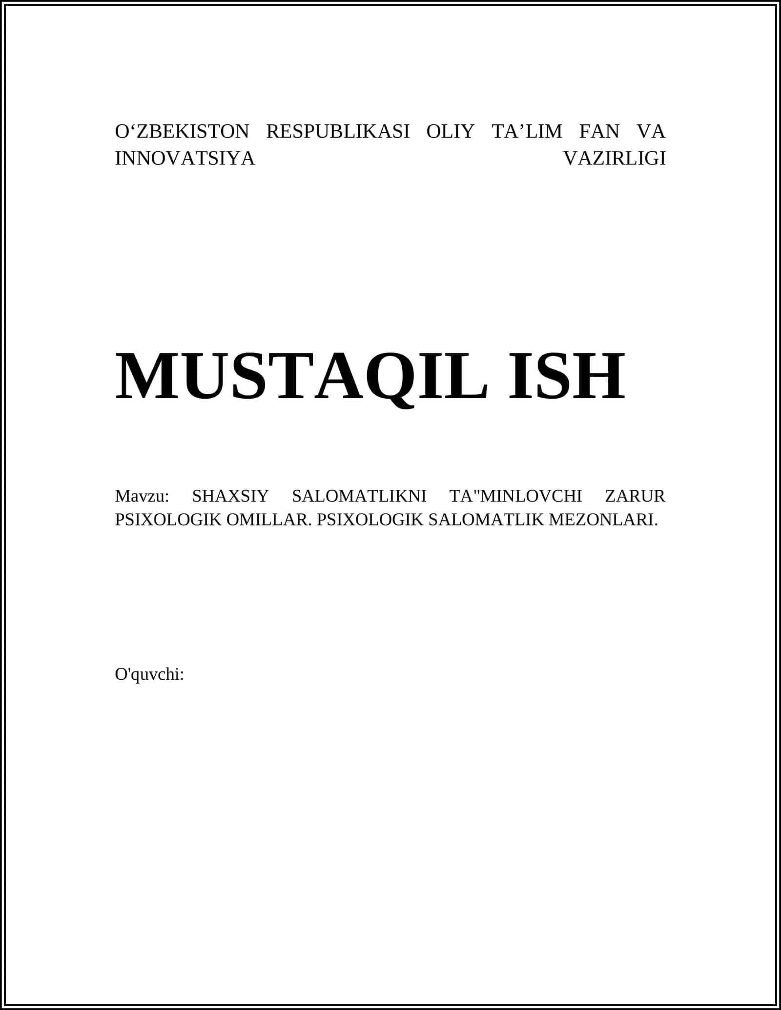 SHAXSIY SALOMATLIKNI TA"MINLOVCHI ZARUR PSIXOLOGIK OMILLAR. PSIXOLOGIK SALOMATLIK MEZONLARI 1