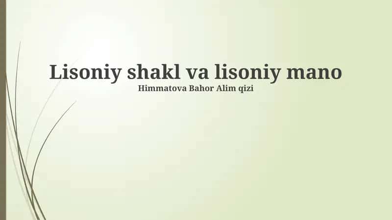 Lisoniy shakl va lisoniy mano 1