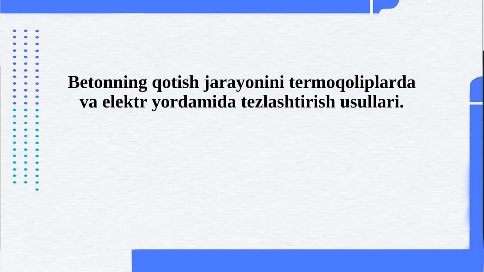 Betonning qotish jarayonini termoqoliplarda va elektr yordamida tezlashtirish usullari. 1