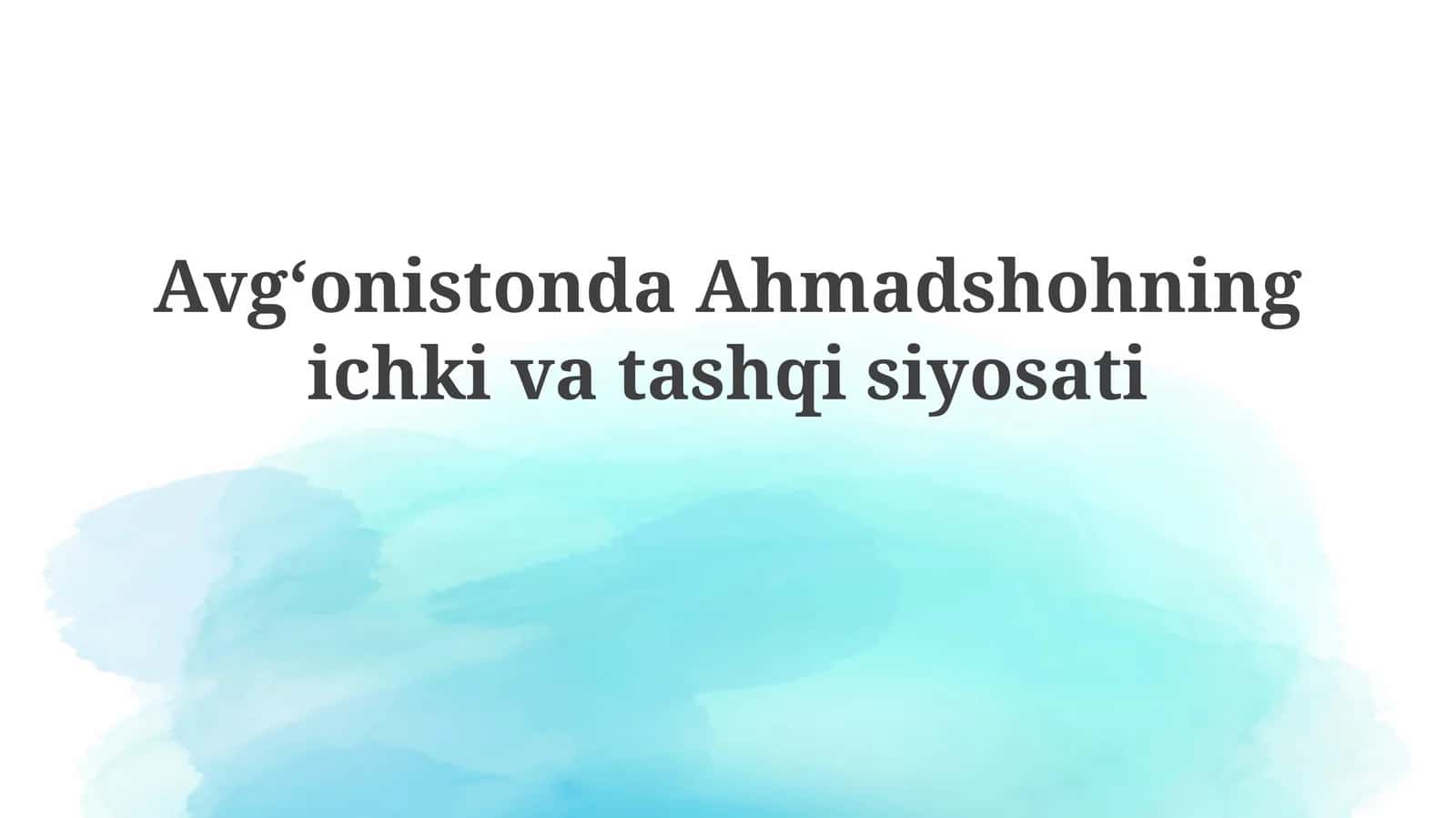 Ahmad Shohning ichki va tashqi siyosati 1