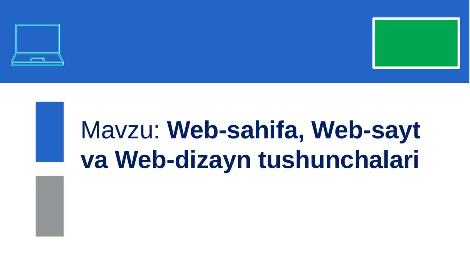 Web-sahifa, Web-sayt va Web-dizayn tushunchalari 1
