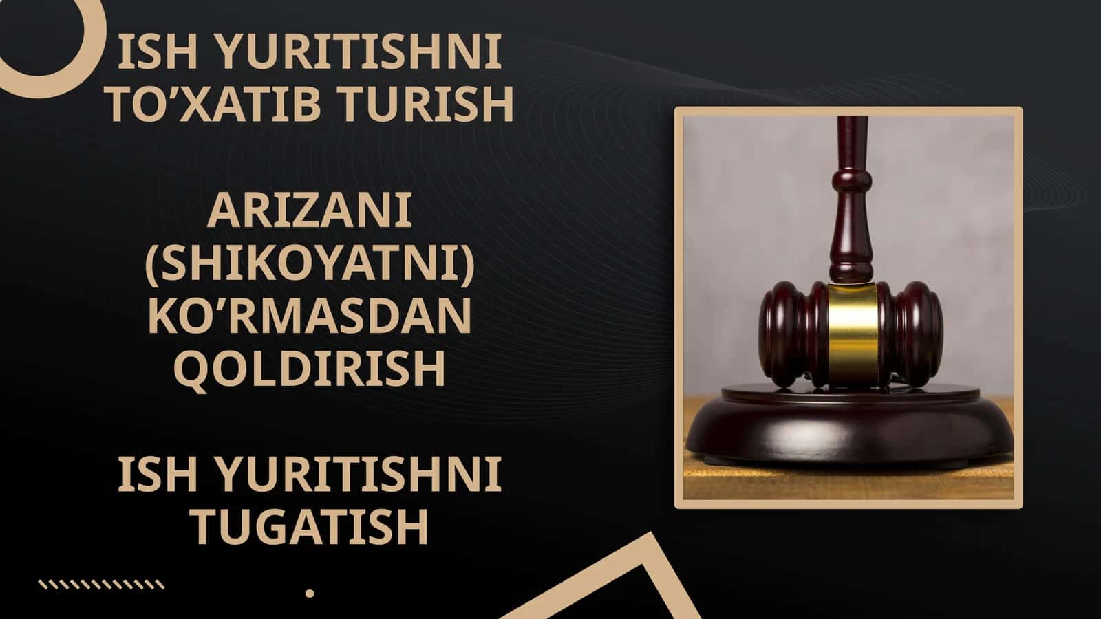 ISH YURITISHNI TO’XATIB TURISHARIZANI (SHIKOYATNI) KO’RMASDAN QOLDIRISHISH YURITISHNI TUGATISH 1