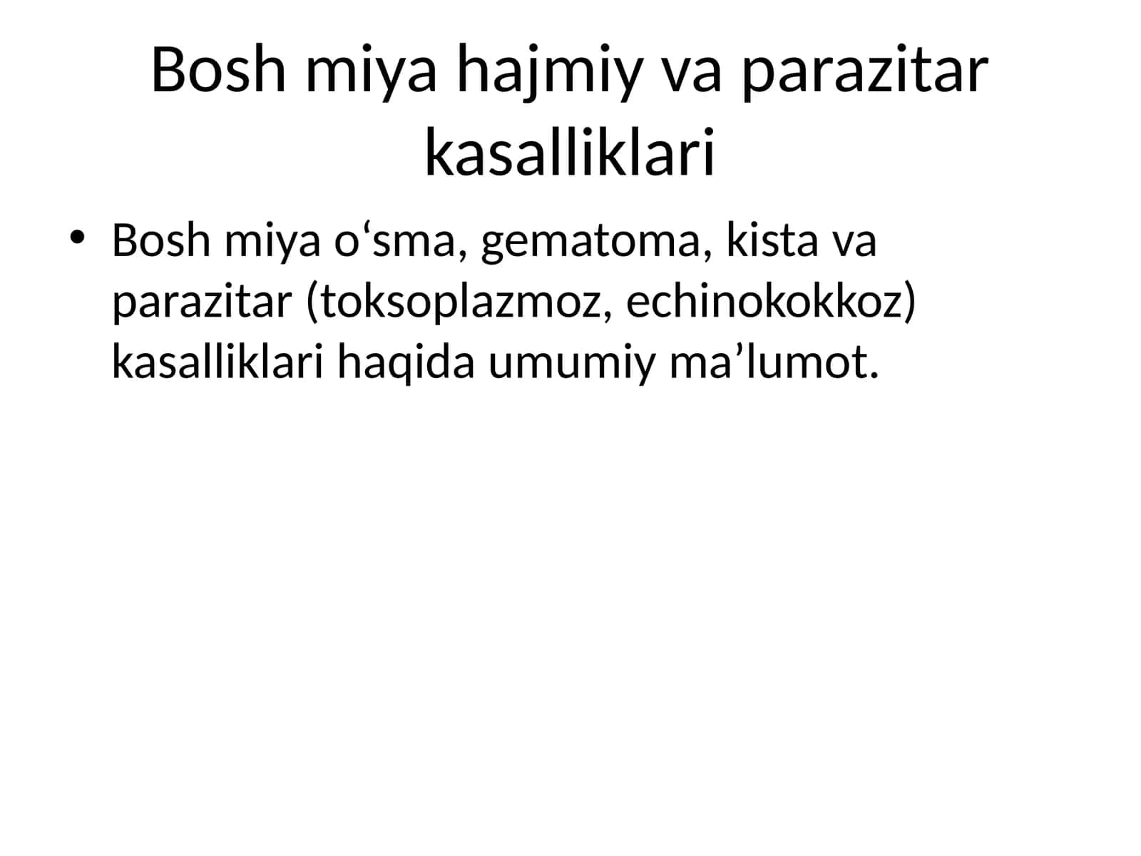 Bosh miya hajmiy va parazitar kasalliklari 1