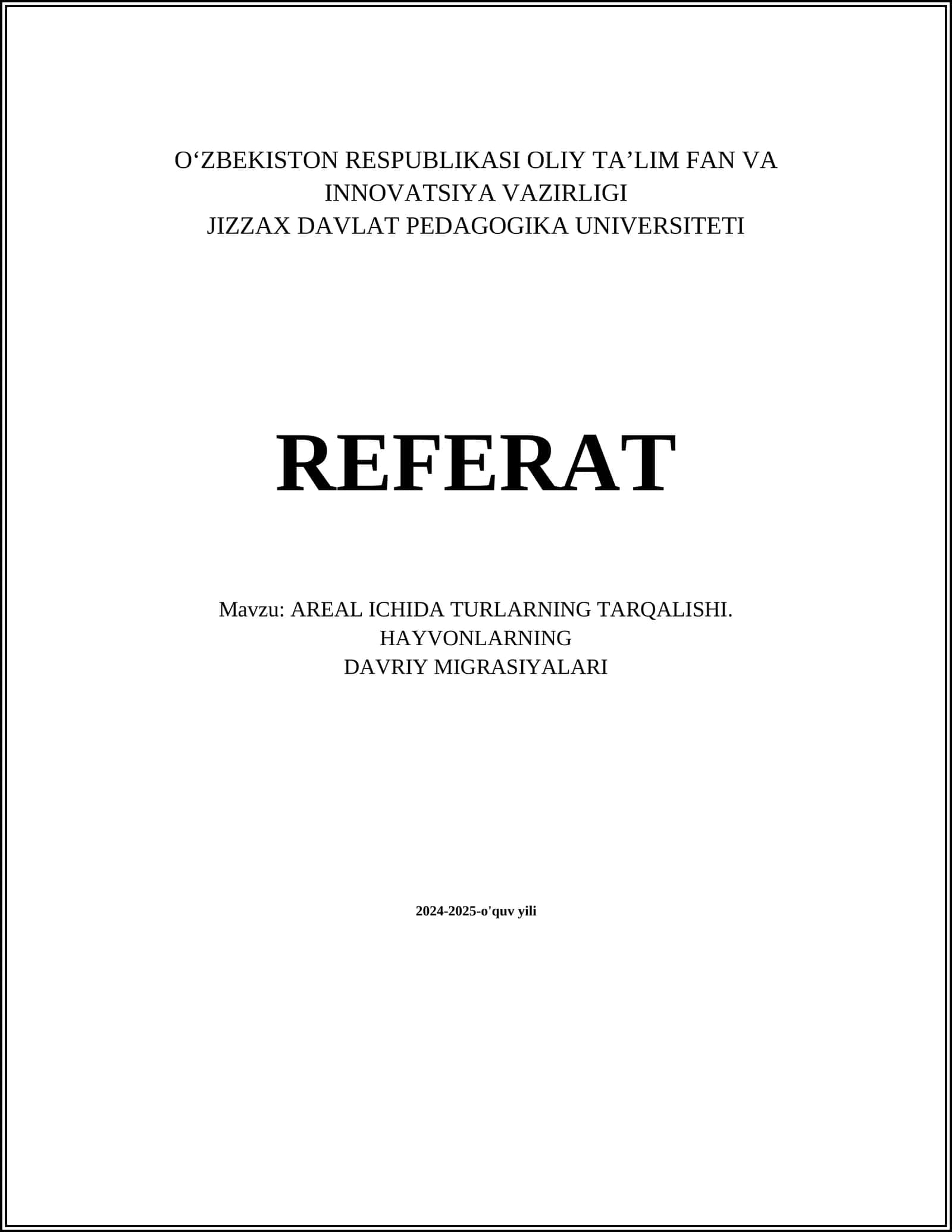 AREAL ICHIDA TURLARNING TARQALISHI. HAYVONLARNING DAVRIY MIGRASIYALARI 1