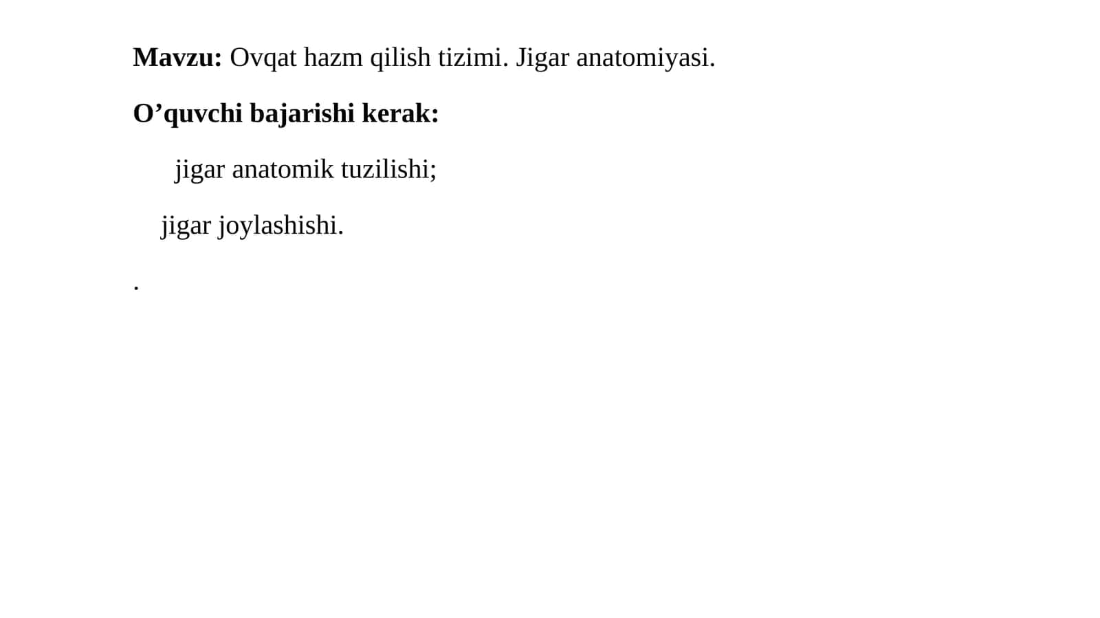Ovqat hazm qilish tizimi. Jigar anatomiyasi 1