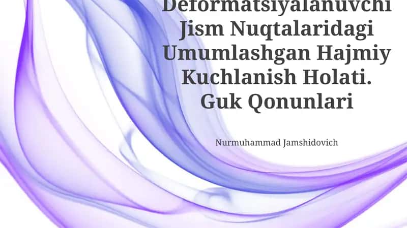 Deformatsiyalanuvchi Jism Nuqtalaridagi Umumlashgan Hajmiy Kuchlanish Holati 1