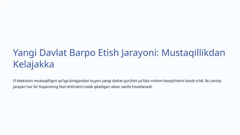 Yangi Davlat Barpo Etish Jarayoni: Mustaqillikdan Kelajakka 1