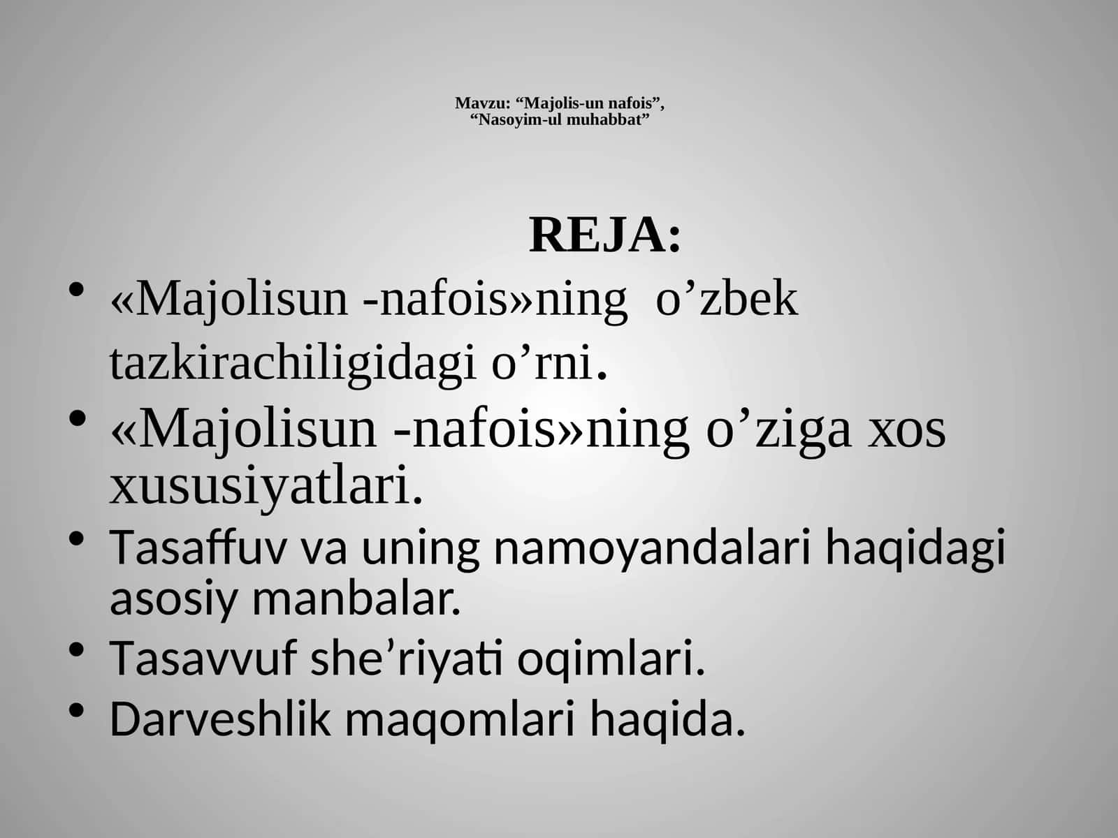 Mavzular: “Majolis-unnafois”, “Nasoyim-ulmuhabbat” 1