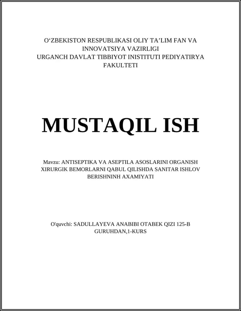 ANTISEPTIKA VA ASEPTILA ASOSLARINI ORGANISH XIRURGIK BEMORLARNI QABUL QILISHDA SANITAR ISHLOV BERISHNINH AXAMIYATI 1