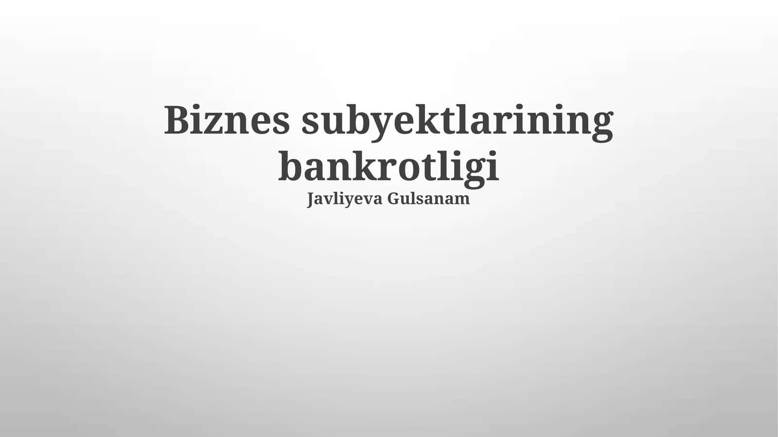 Biznes subyektlarining bankrotligi 1