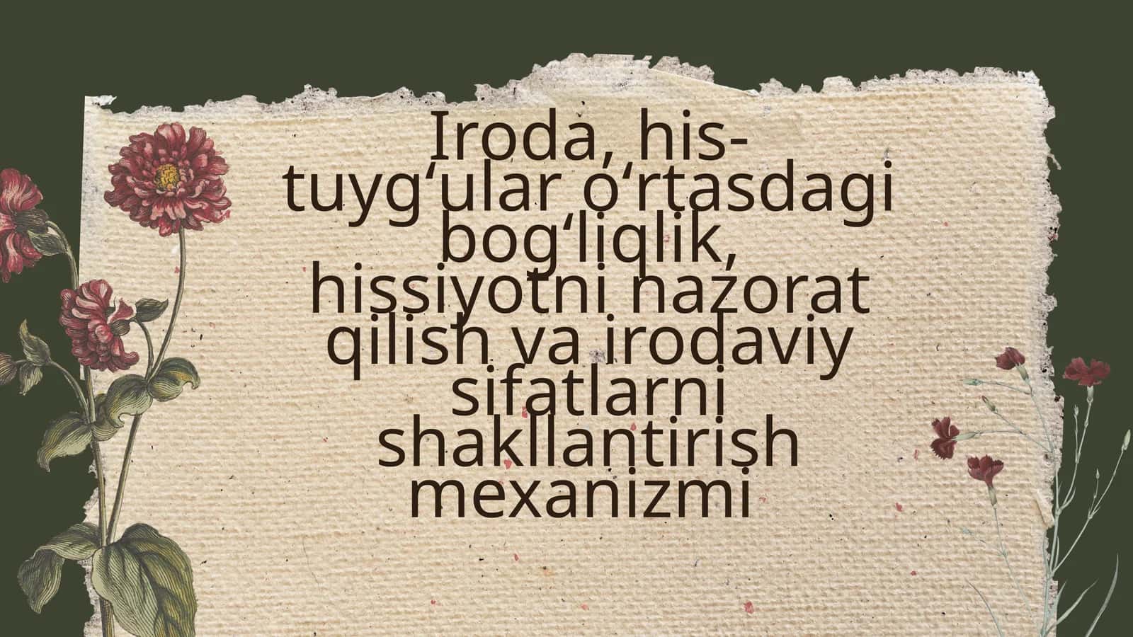Iroda, his- tuygʻular oʻrtasdagi bogʻliqlik, hissiyotni nazorat qilish va irodaviy sifatlarni shakllantirish mexanizmi 1