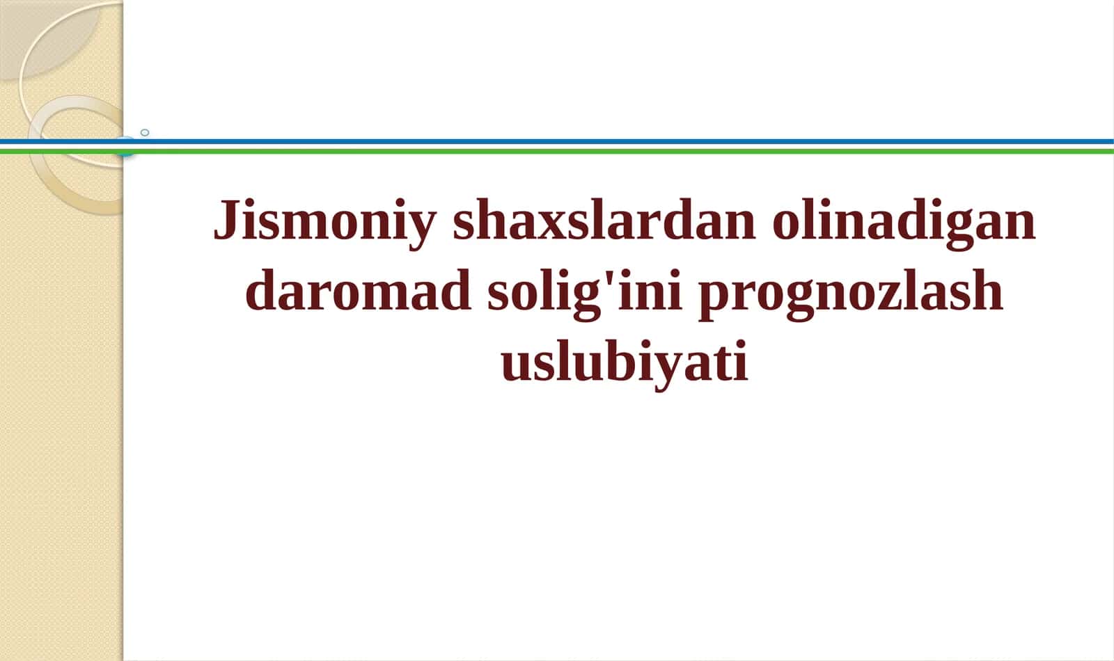 Jismoniy shaxslardan olinadigan daromad solig'ini prognozlash uslubiyati 1