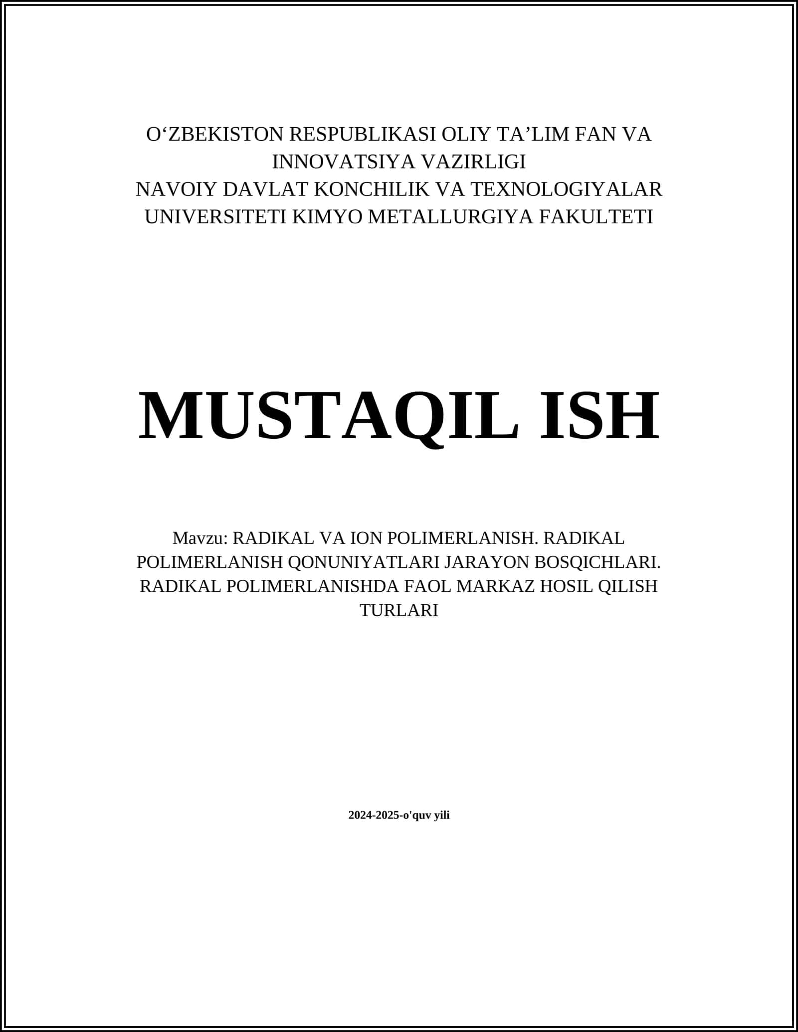 RADIKAL VA ION POLIMERLANISH. RADIKAL POLIMERLANISH QONUNIYATLARI JARAYON BOSQICHLARI. RADIKAL POLIMERLANISHDA FAOL MARKAZ HOSIL QILISH TURLARI 1