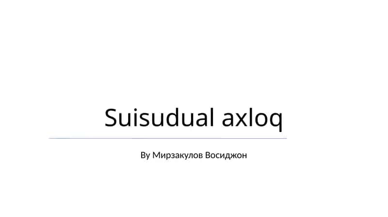 Suisudual axloq 1