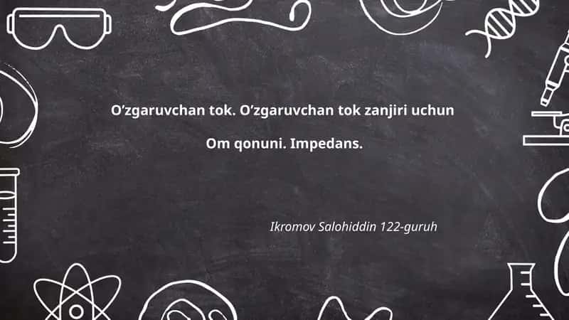 O’zgaruvchan tok zanjiri uchun Om qonuni 1