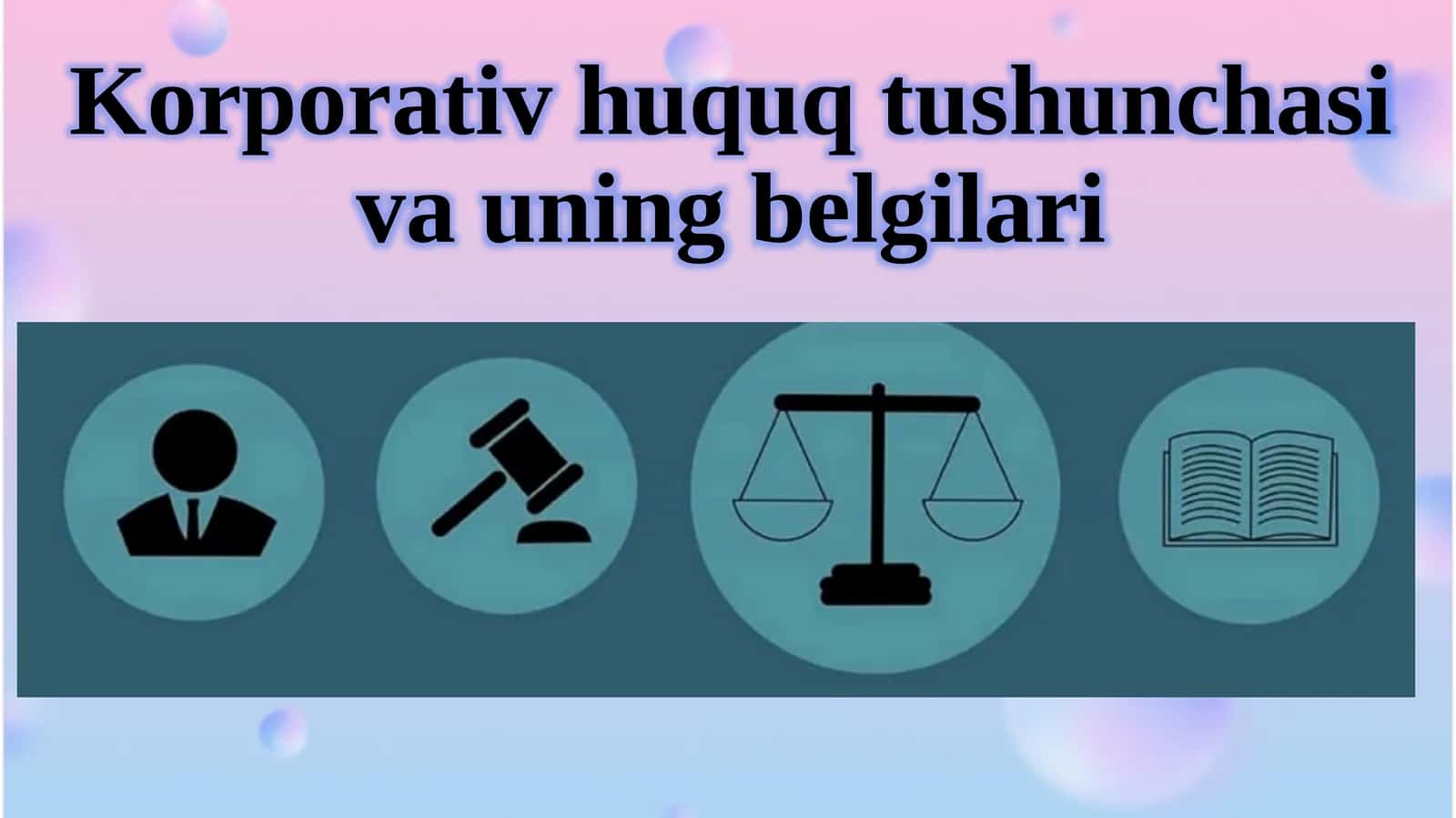 Korporativ huquq tushunchasi va uning belgilari 1