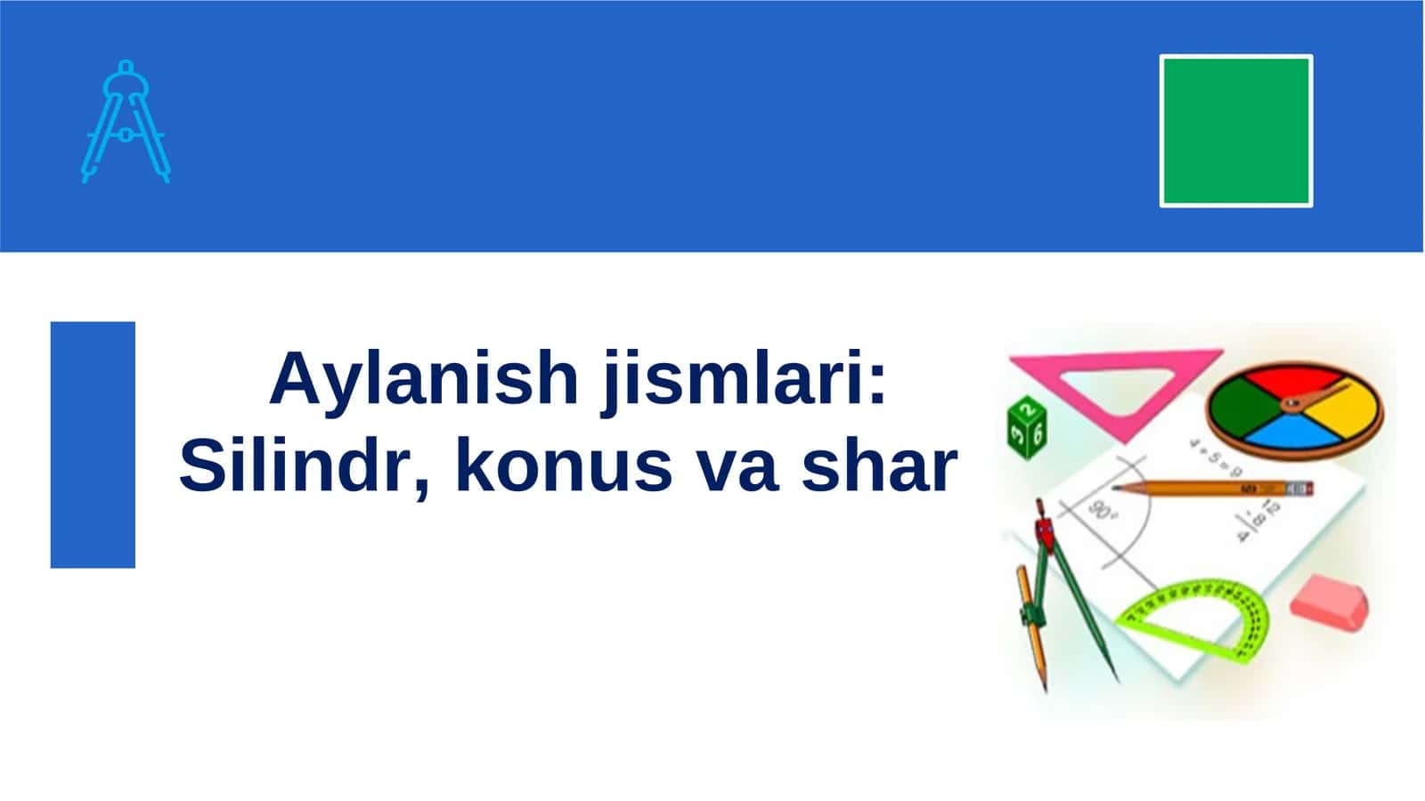 Aylanish jismlari: Silindr, konus va shar 1