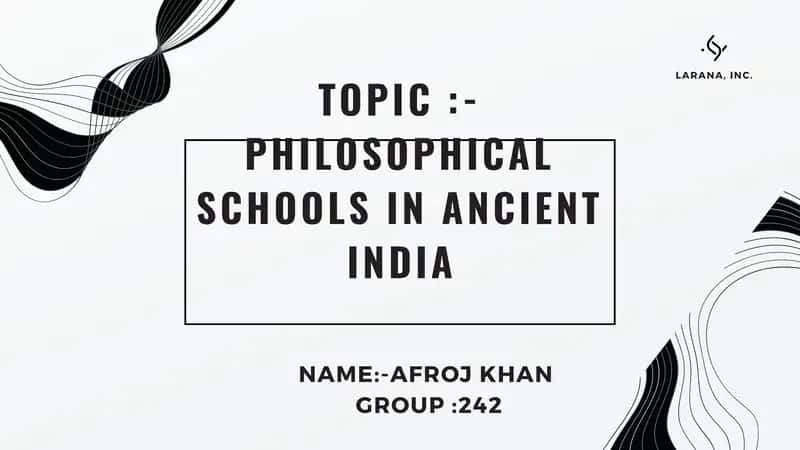 Philosophical Schools in Ancient India 1
