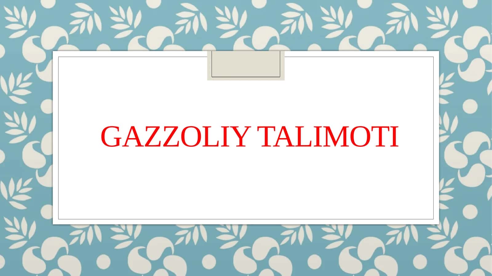 Gazzoliy Talimoti 1