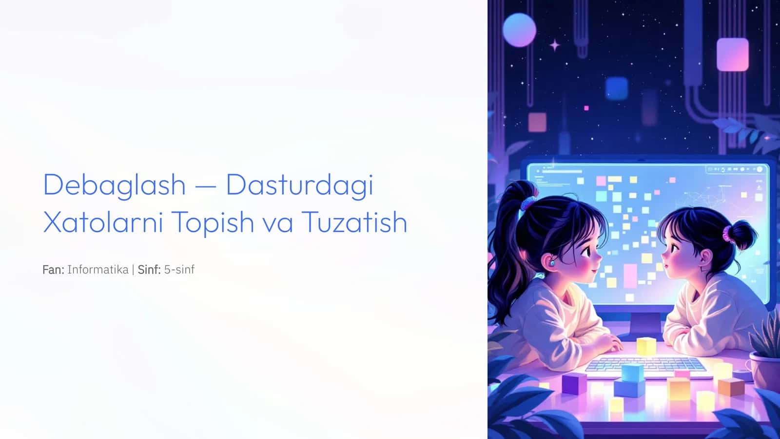 Debaglash — Dasturdagi Xatolarni Topish va Tuzatish 1