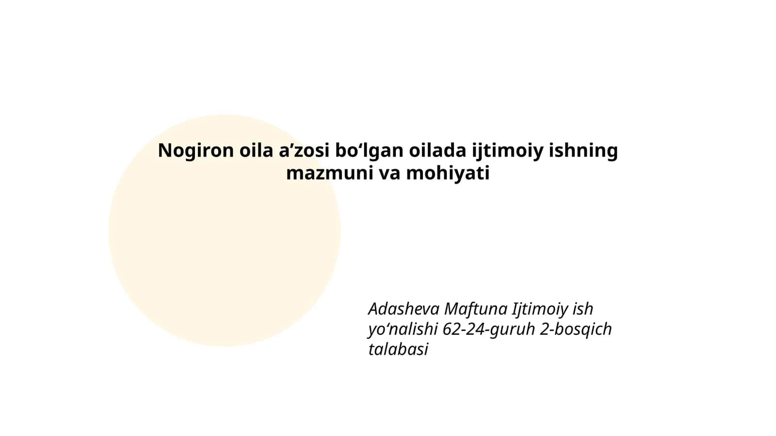 Nogiron oila a’zosi boʻlgan oilada ijtimoiy ishning mazmuni va mohiyati 1