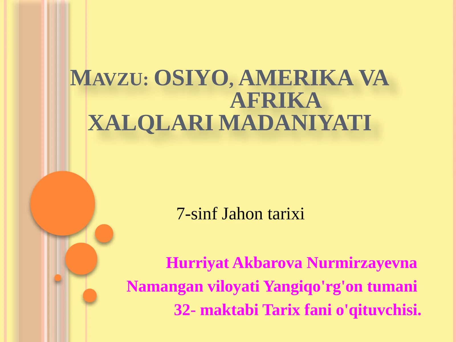 OSIYO, AMERIKA VA AFRIKAXALQLARIMADANIYATI 1
