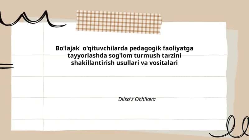 Bo'lajak o'qituvchilarda pedagogik faoliyatga tayyorlashda sog'lom turmush tarzini shakillantirish usullari va vositalari 1