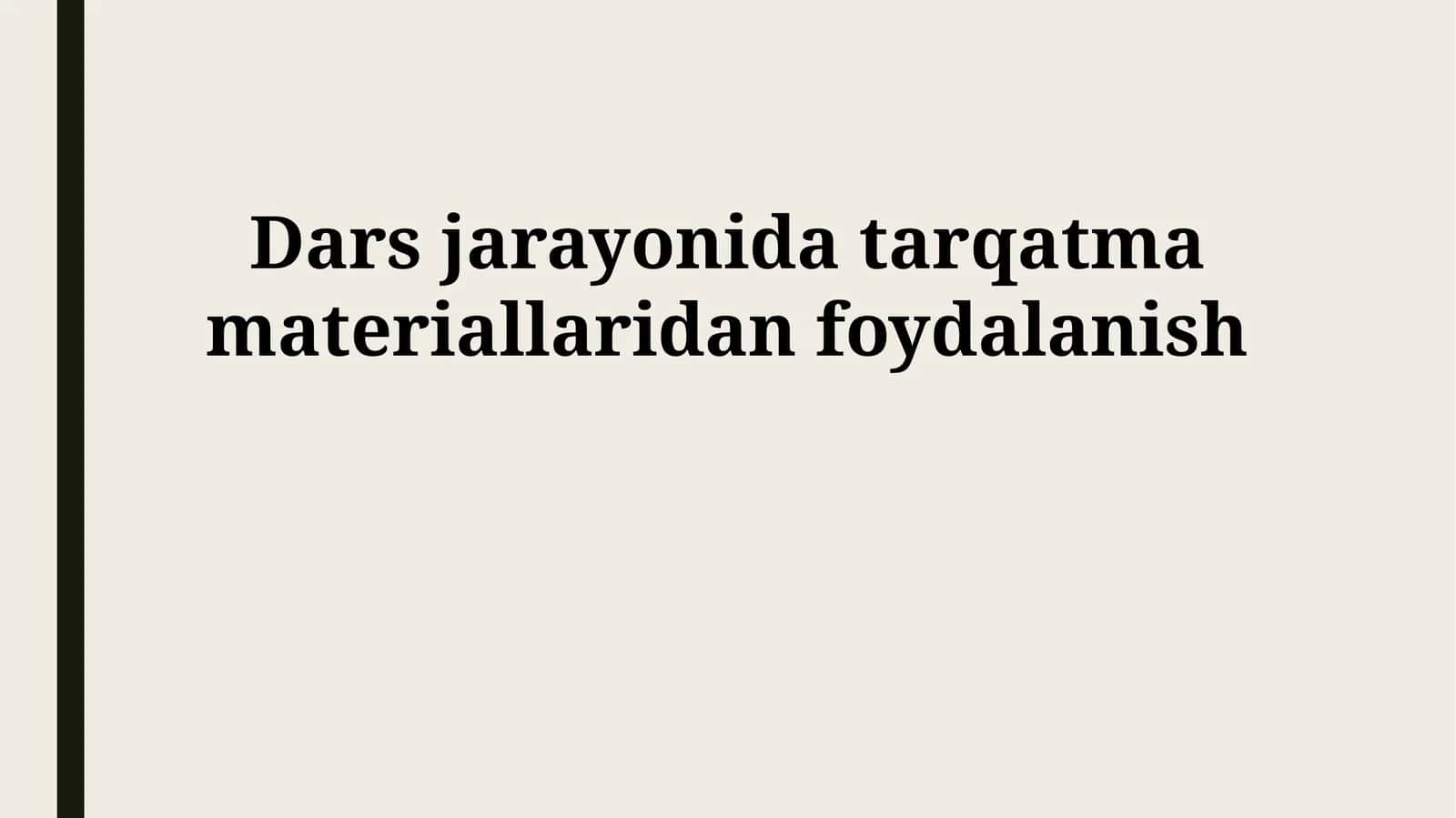 Dars jarayonida tarqatma materiallaridan foydalanish 1