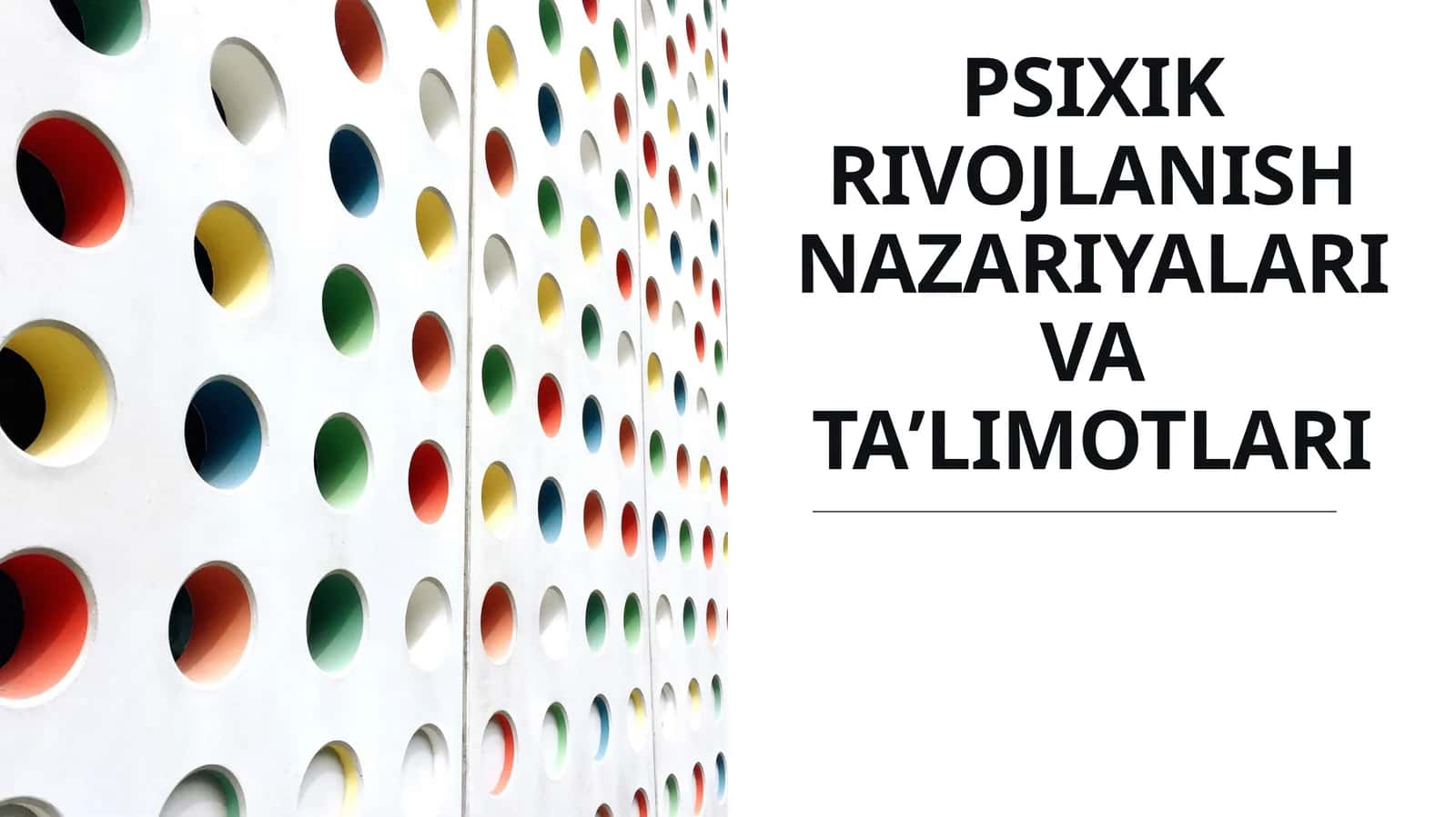 PSIXIK RIVOJLANISH NAZARIYALARI VA TAʼLIMOTLARI 1