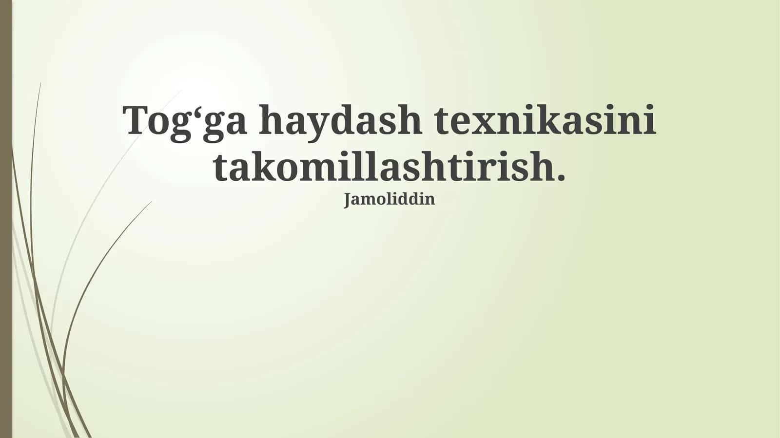Tog‘ga haydash texnikasini takomillashtirish 1
