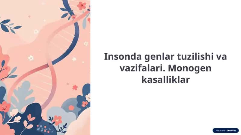Insonda genlar tuzilishi va vazifalari. Monogen kasalliklar 1