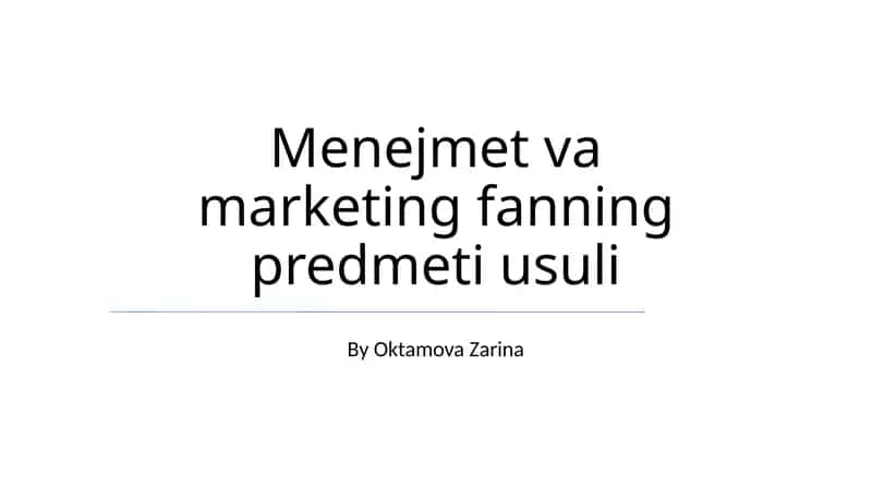 Menejmet va marketing fanning predmeti usuli 1