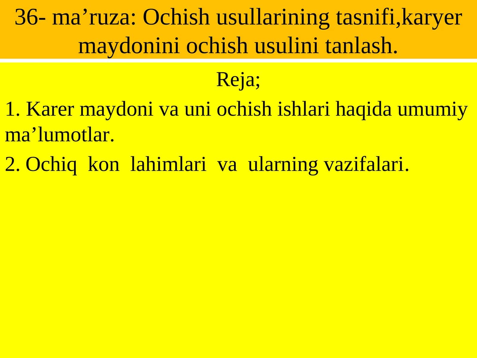 Ochiq kon ishlari texnologiyasi va komplek mexanizatsiyalash 1