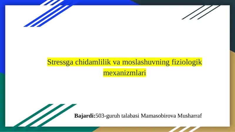 Stressga chidamlilik va moslashuvning fiziologik mexanizmlari 1