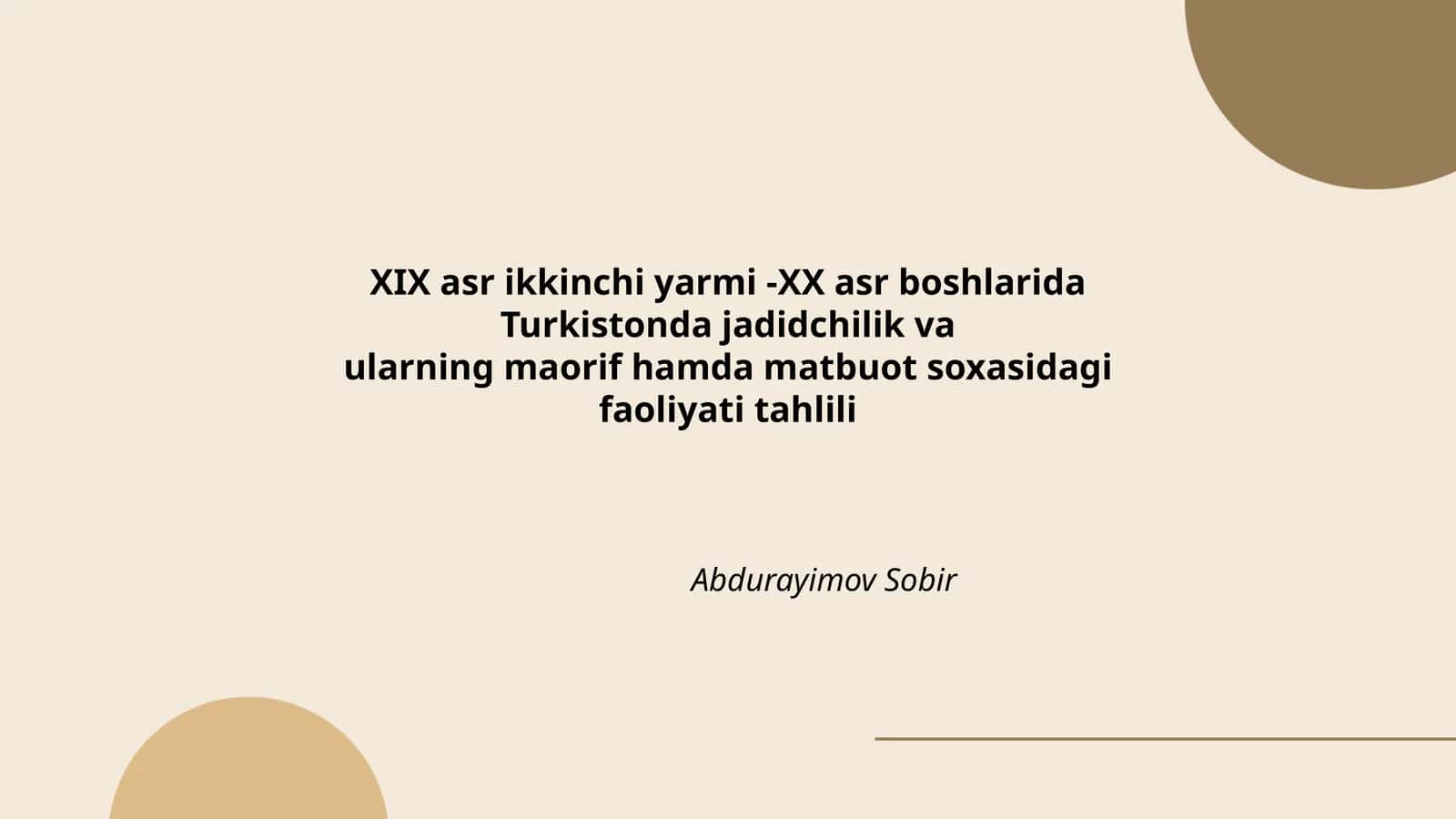 XIX asr ikkinchi yarmi -XX asr boshlarida Turkistonda jadidchilik va 1