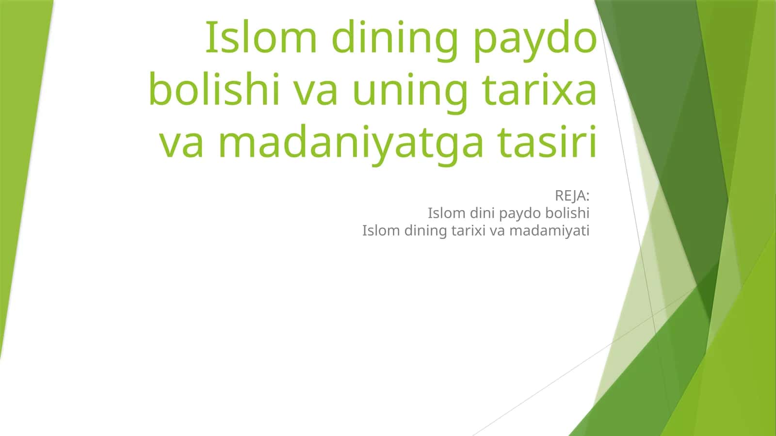 Islom dining paydo bolishi va uning tarixa va madaniyatga tasiri 1