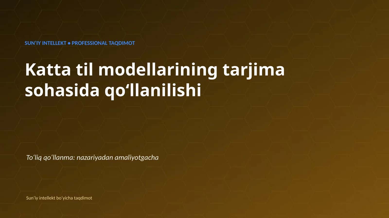 SUNʼIY INTELLEKT • PROFESSIONAL TAQDIMOT 1