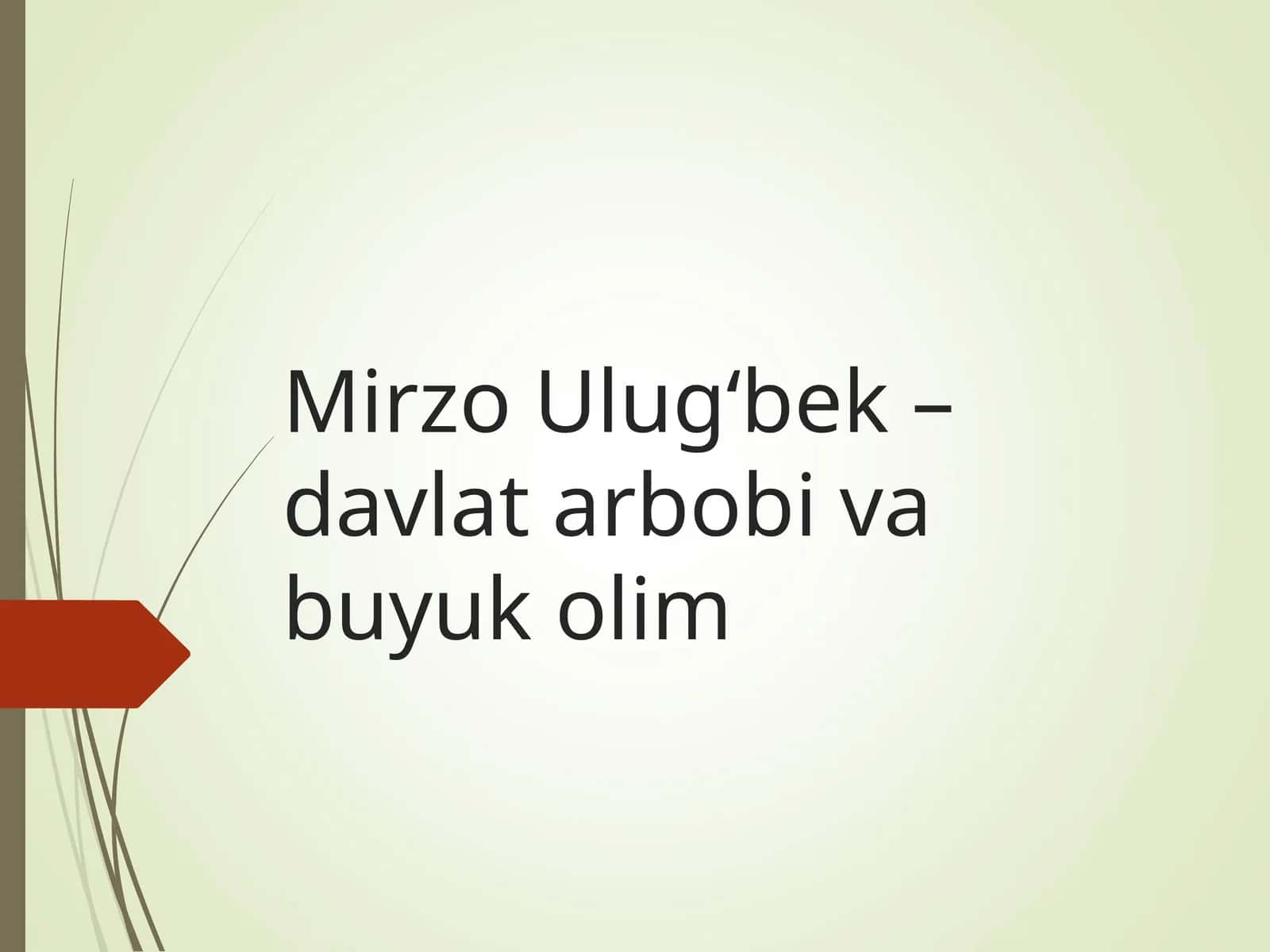 Mirzo Ulug‘bek – davlat arbobi va buyuk olim 1