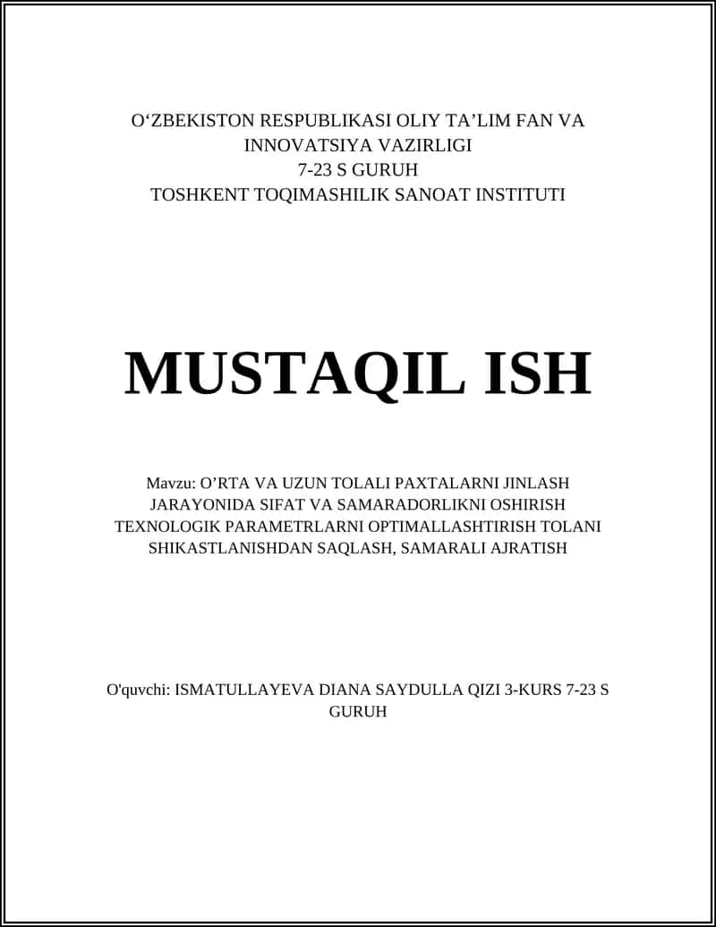 O’RTA VA UZUN TOLALI PAXTALARNI JINLASH JARAYONIDA SIFAT VA SAMARADORLIKNI OSHIRISH TEXNOLOGIK PARAMETRLARNI OPTIMALLASHTIRISH TOLANI SHIKASTLANISHDAN SAQLASH, SAMARALI AJRATISH 1