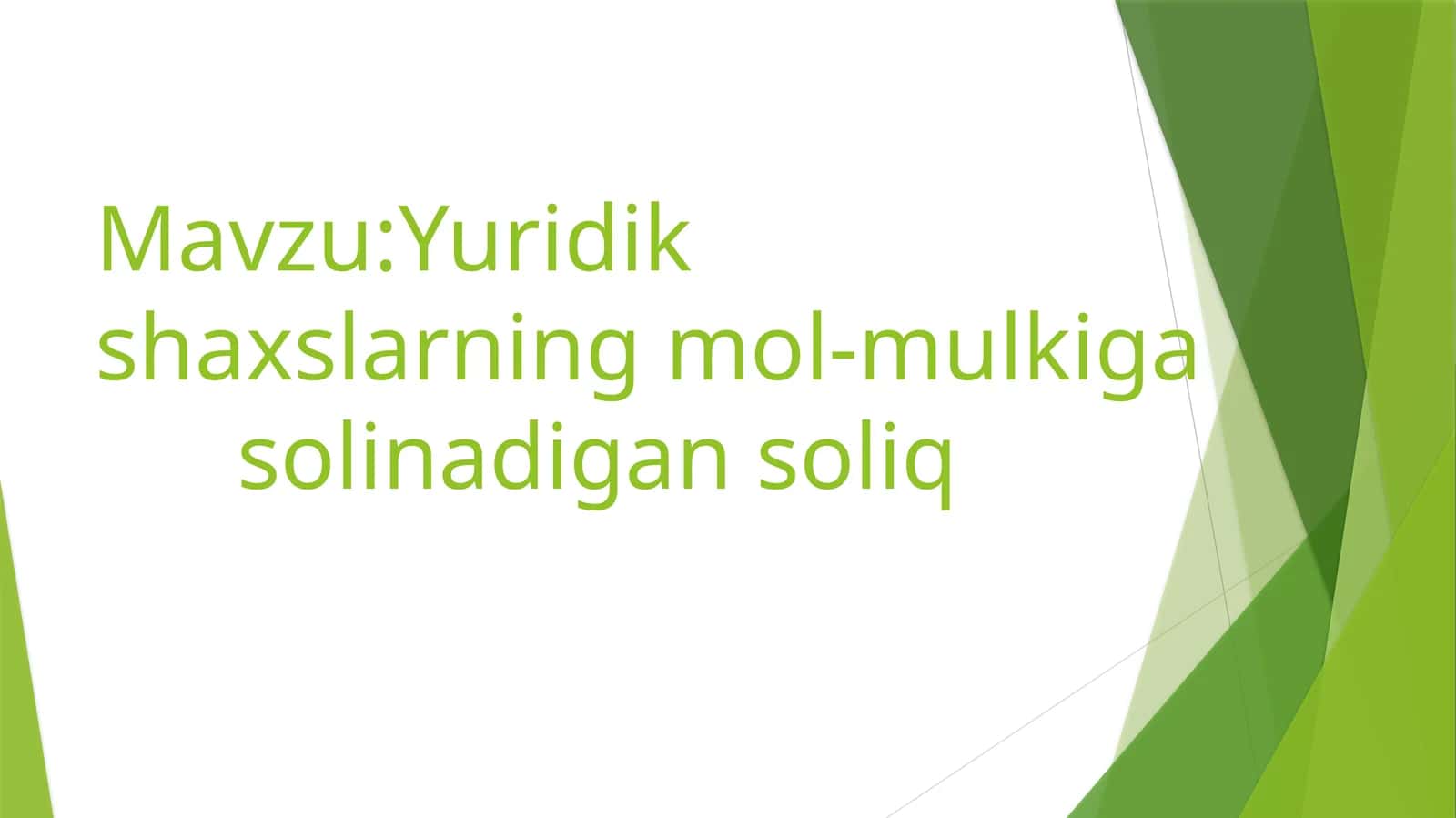 yuridik shaxslarning mol-mulkiga solinadigan soliq 1