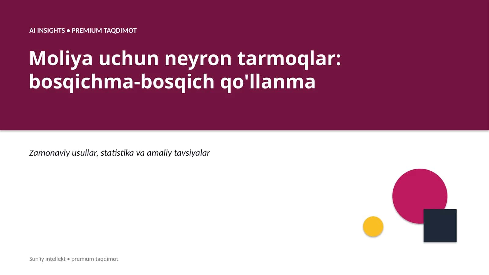 Moliya uchun neyron tarmoqlar: bosqichma-bosqich qo'llanma 1