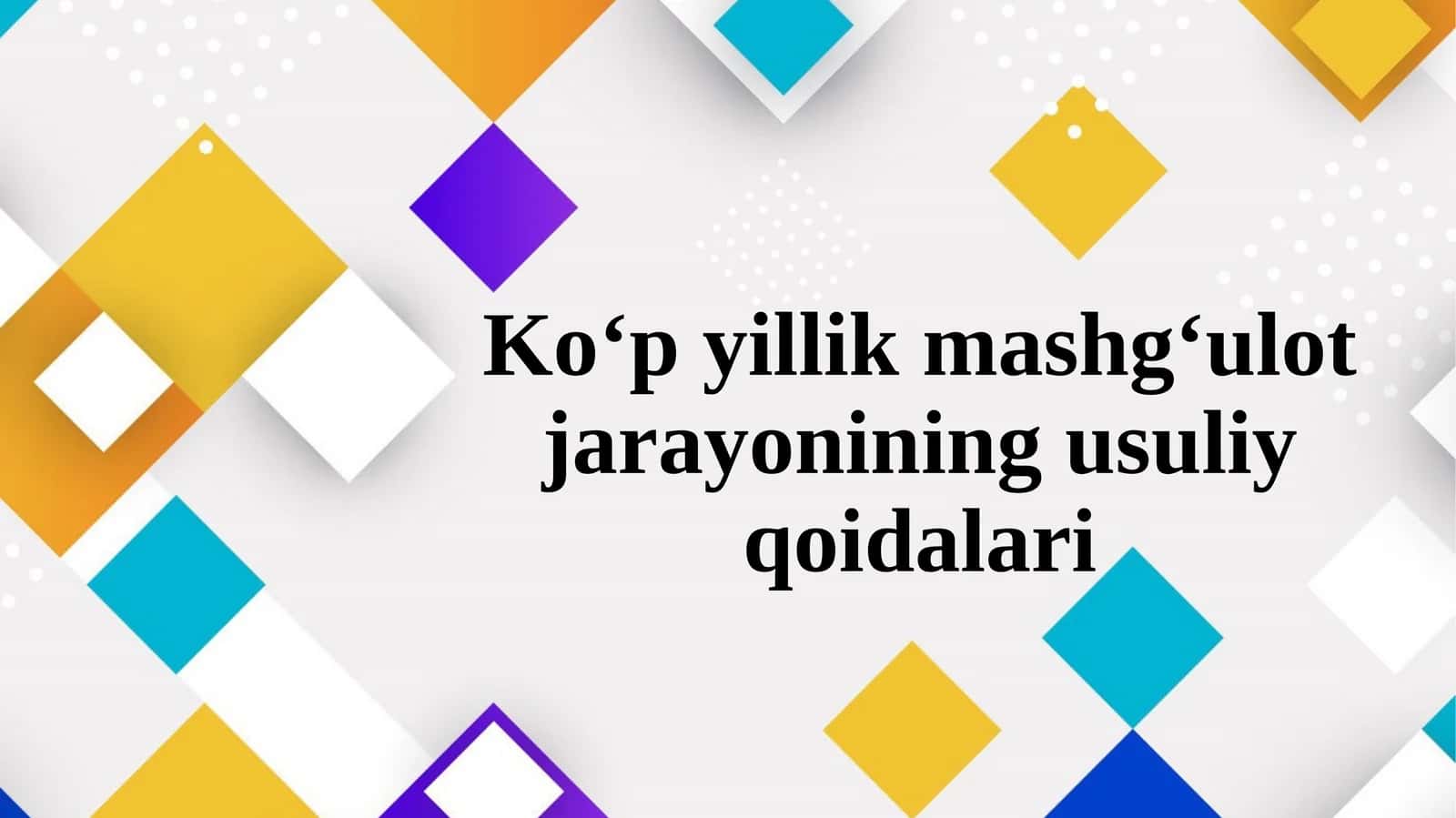 Ko‘pyillik mashg‘ulot jarayonining usuliy qoidalari 1