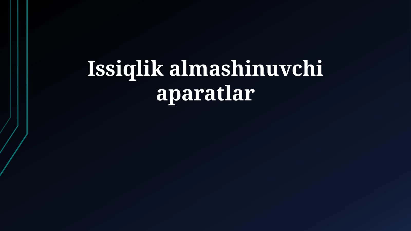 Issiqlik almashinuvchi aparatlar 1