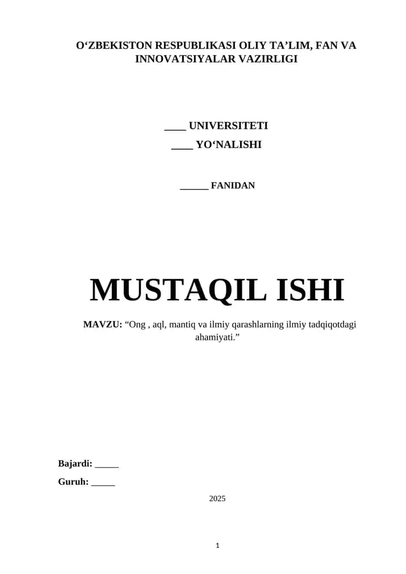 O‘ng, aql, mantiq va ilmiy qarashlarning ilmiy tadqiqotdagi ahamiyati 1