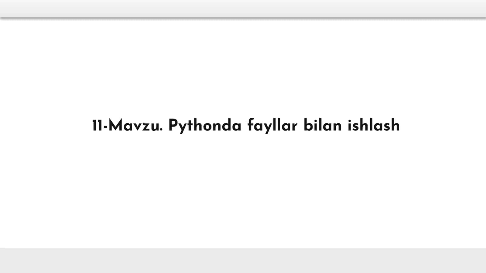 Pythonda fayllar bilan ishlash 1